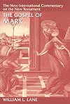 The Gospel According to Mark: The English Text With Introduction, Exposition, and Notes (New International Commentary on the New Testament)