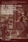 The Epistles to the Colossians, to Philemon, and to the Ephesians