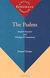The Psalms: Strophic Structure and Theological Commentary