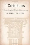 I Corinthians: A Shorter Exegetical and Pastoral Commentary