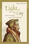 Light for the City: Calvin's Preaching, Source of Life and Liberty