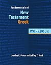 Fundamentals of New Testament Greek: Workbook