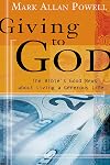 Giving to God: The Bible's Good News about Living a Generous Life