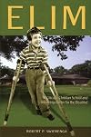 Elim: A Chicago Christian School And Life-training Center For The Disabled (Historical Series of the Reformed Church in