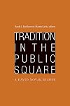 Tradition in the Public Square: A David Novak Reader (Radical Traditions)