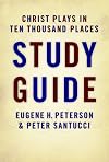 Christ Plays in Ten Thousand Places (Study Guide)