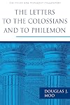 The Letters to the Colossians and to Philemon (The Pillar New Testament Commentary (PNTC))