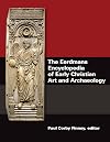 The Eerdmans Encyclopedia of Early Christian Art and Archaeology