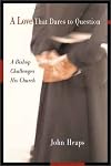 A Love That Dares to Question: A Bishop Challenges His Church