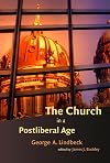 The Church in a Postliberal Age