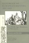 Handbook of European History 1400-1600: Late Middle Ages, Renaissance, and Reformation : Volume 1, Structures and Assertions