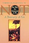 Not the Way It's Supposed to Be: A Breviary of Sin
