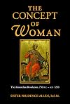 The Concept of Woman: The Aristotelian Revolution, 750 BC-AD 1250