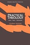 Practical Theology: History, Theory, Action Domains (Studies in Practical Theology)