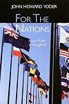 For the Nations: Essays Evangelical and Public