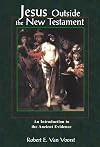 Jesus Outside the New Testament: An Introduction to the Ancient Evidence (Studying the Historical Jesus)