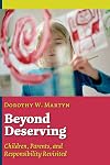 Beyond Deserving: Children, Parents, and Responsibility Revisited