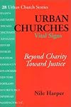 Urban Churches, Vital Signs: Beyond Charity Toward Justice