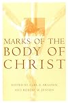 Marks of the Body of Christ