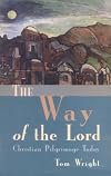 The Way of the Lord: Christian Pilgrimage Today