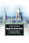 Quality with Soul: How Six Premier Colleges and Universities Keep Faith with Their Religious Traditions