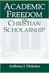 Academic Freedom and Christian Scholarship