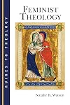 Feminist Theology (Guides to Theology)