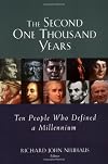 The Second One Thousand Years: Ten People Who Defined a Millennium