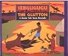 Sebgugugu the Glutton: A Bantu Tale from Rwanda