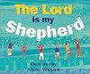 The Lord Is My Shepherd