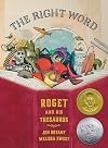 The Right Word: Roget and His Thesaurus