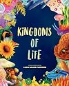 Kingdoms of Life (Spectacular STEAM for Curious Readers (SSCR))