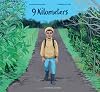 9 Kilometers (Stories from Latin America)