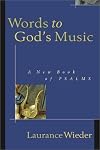 Words to God's Music: A New Book of Psalms