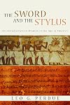 The Sword and the Stylus: An Introduction to Wisdom in the Age of Empires