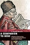 A Companion to Bede: A Reader's Commentary on The Ecclesiastical History of the English People