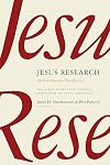 Jesus Research: An International Perspective (Princeton-Prague Symposia Series on the Historical Jesus)