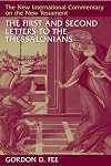 The First and Second Letters to the Thessalonians (The New International Commentary on the New Testament)
