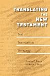 Translating the New Testament: Text, Translation, Theology (Mcmaster New Testament Studies)