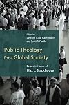 Public Theology for a Global Society: Essays in Honor of Max Stackhouse