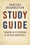 Practice Resurrection Study Guide