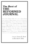 The Best of The Reformed Journal