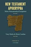 New Testament Apocrypha: More Noncanonical Scriptures