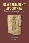 New Testament Apocrypha: More Noncanonical Scriptures (Volume 2)