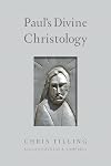 Paul's Divine Christology