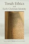 Torah Ethics and early Christian Identity