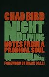 Night Driving: Notes from a Prodigal Soul