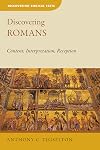 Discovering Romans: Content, Interpretation, Reception (Discovering Biblical Texts (DBT))