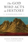 The God Who Acts in History: The Significance of Sinai