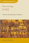 Discovering Luke (DBT) (Discovering Biblical Texts (DBT))